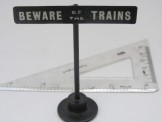 Bassett-Lowke or similar Gauge 0/1 Metal " Beware of the Trains" Sign